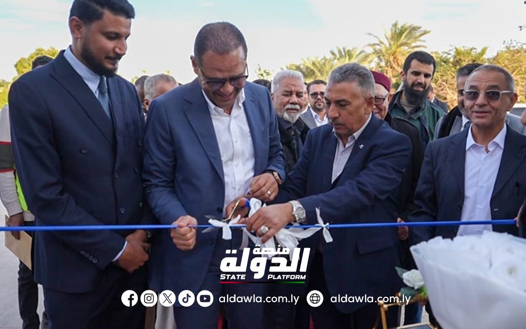 وزير الصحة بالحكومة الليبية يفتتح مستشفى شهداء الهواري القروي في مدينة الكفرة